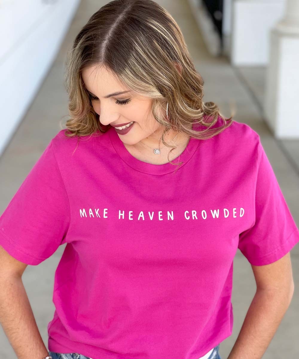 Make Heaven Crowded Shirt